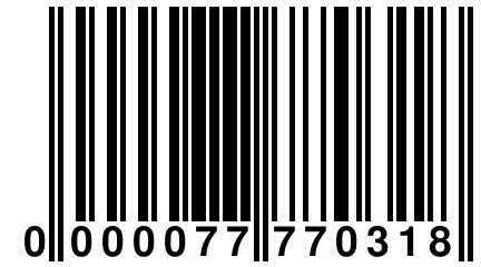 0 000077 770318