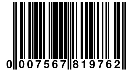 0 007567 819762