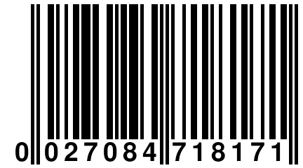 0 027084 718171
