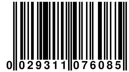 0 029311 076085