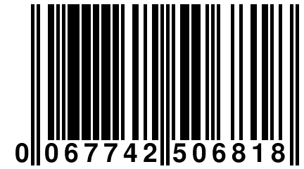 0 067742 506818