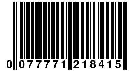 0 077771 218415