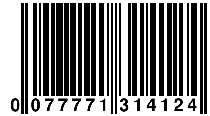0 077771 314124