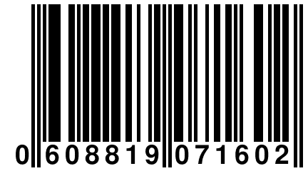 0 608819 071602
