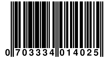 0 703334 014025