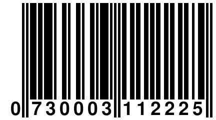 0 730003 112225