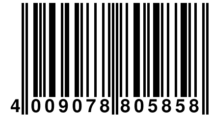 4 009078 805858