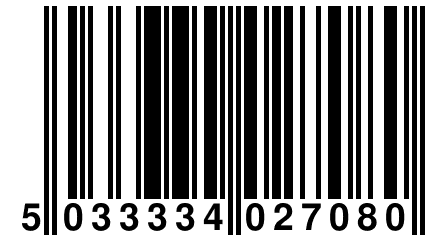 5 033334 027080