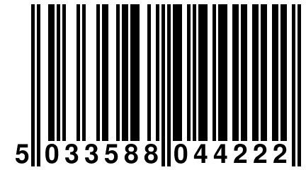 5 033588 044222