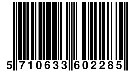 5 710633 602285